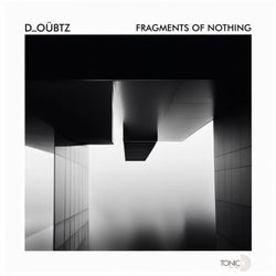 Fragments of Nothing