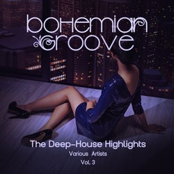 Bohemian Groove (The Deep-House Highlights), Vol. 3