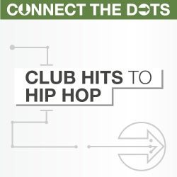 Connect the Dots - Club Hits to Hip Hop