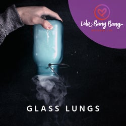 Glass Lungs
