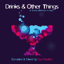 Drinks & Other Things - Mixed & Compiled By Eva Pacifico