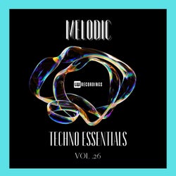 Melodic Techno Essentials, Vol. 26