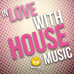 In Love with House Music