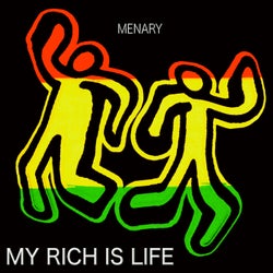 My Rich Is Life