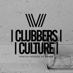 Clubbers Culture: Winter Season Of House