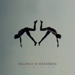 Balance Is Weakness