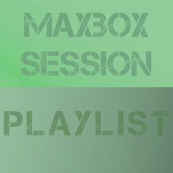 Maxbox Session Playlist