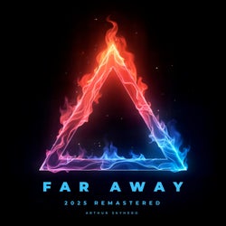Far Away (2025 Remastered)
