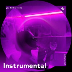 You Don't Know Me - Instrumental