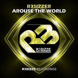 R3sizzer 'AROUSE THE WORLD' Chart