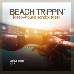 Beach Trippin' (Deep-House Sandcastles), Vol. 4