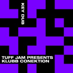 Key Dub (Tuff Jam Presents Klubb Conektion)