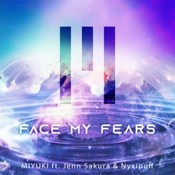 Face My Fears (feat. Jenn Sakura & Nyxipuff)