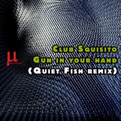 Gun In Your Hand (Quiet Fish melancholic mix)