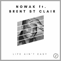 Life Ain't Easy (feat. Brent St. Clair)