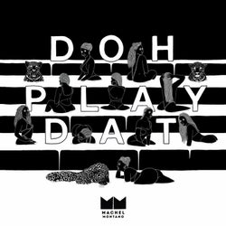 Doh Play Dat