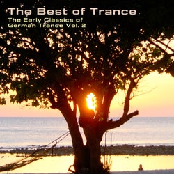 The Best of Trance - The Early Classics of German Trance, Volume 2