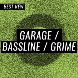 Best New Garage / Bassline / Grime: May
