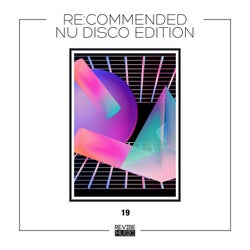Re:Commended - Nu Disco Edition, Vol. 19