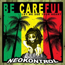 Be Careful (Let Me See Your Heart)