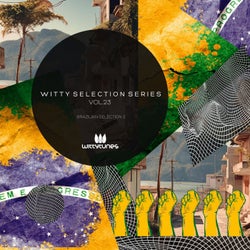Witty Selection Series Vol. 23 - Brazilian Selection 2