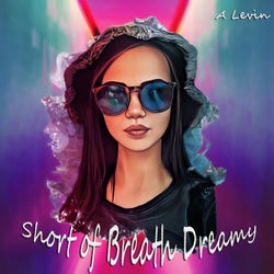 Short Of Breath (Dreamy Remake)