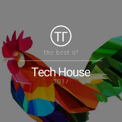 Best of Tech House 2017