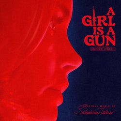 A Girl Is a Gun (Music from the Original Series)