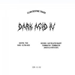 Dark Acid IV