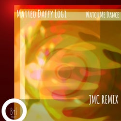 Watch Me Dance (JMC Remix)