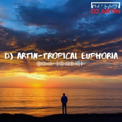 Tropical Euphoria
