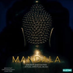 Mandala: Ancient and Sacred Ritual Spiritual Music