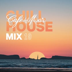 Cafe del Mar ChillHouse Mix 10