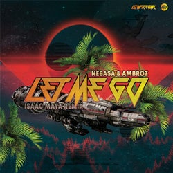 Let Me Go (Isaac Maya Remix)