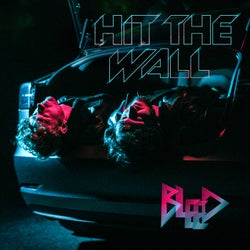 HIT THE WALL