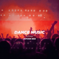 Dance Music Autumn 2023  BY ENERGY