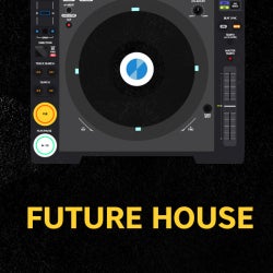 New Year's Resolution: Future House