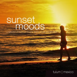 Sunset Moods: Tulum (A Selection of Finest Sundowner Island Moods & Grooves)