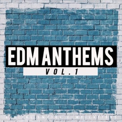 EDM Anthems, Vol.1