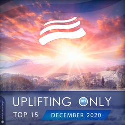 Uplifting Only Top 15: December 2020