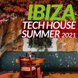 Ibiza Tech House Summer 2021