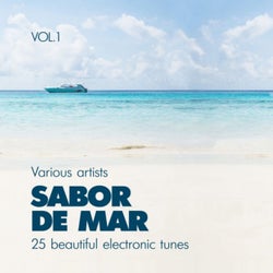 Sabor De Mar (25 Beautiful Electronic Tunes), Vol. 1