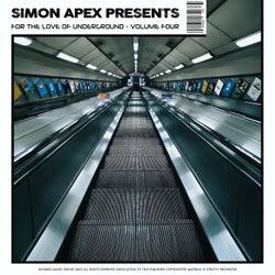 Simon Apex Presents: For The Love Of Underground, Volume Four