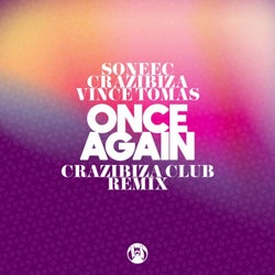 Soneec, Crazibiza, Vince Tomas - Once Again ( Crazibiza Club Mix )