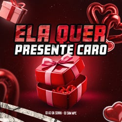 Ela quer presente caro