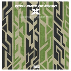 Xcellence of Music: Afro House Edition, Vol. 9