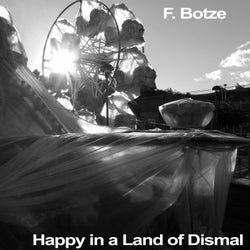 Happy in a Land of Dismal