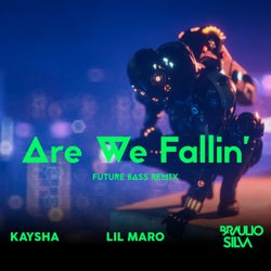 Are We Fallin' (Lil Maro's Future Bass Remix)