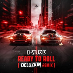 Ready To Roll - Deluzion Remix