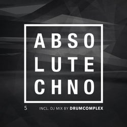 Absolute Techno, Vol. 5 (DJ Mix by Drumcomplex)